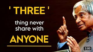 Three things never share with anyone DR. ABDUL KALAM SIR quotes 🔥😯🔥 ll Spread revolutionary thoughts