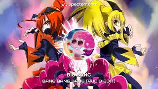 BIG BANG - BANG BANG BANG (Audio Edit)