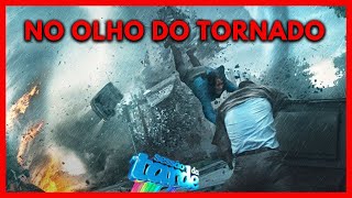 Sessão da tarde de hoje | Terça-feira | No olho do tornado | 05/09/2023