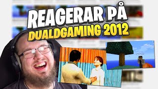 Reagerar på DualDGamings första videos!