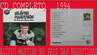 Alípio  Martins  (No País das Maravilhas) CD  completo.