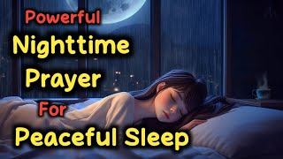 🛑 Powerful night prayer before going to bed, Beautiful Evening Bedtime prayer for sleep