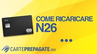 Come ricaricare N26 in Italia: in contanti, con bonifico e MoneyBeam