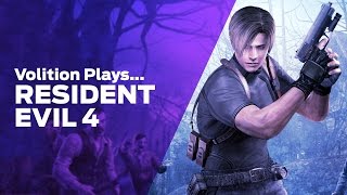 Volition Plays: Resident Evil 4