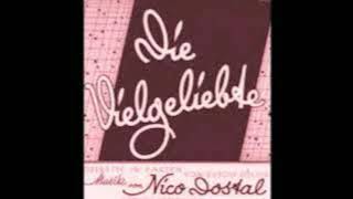 Nico Dostal: "Die Vielgeliebte"