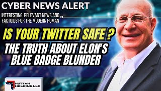 Twitter Blue Badge Chaos: Elon Musk's Mistake & Security Concerns