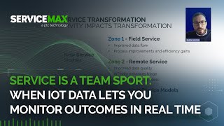 Service IS a Team Sport: When IoT Data Lets You Monitor Outcomes in Real Time