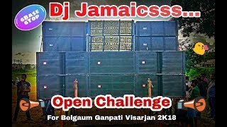 Dj Jamaicsss...( King👑of HF📢 & MF📣)🔊Open challenge for Belgaum Ganpati Visarjan 2K18🔊😘