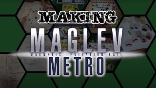 Making Maglev Metro Episode 1 - The Process