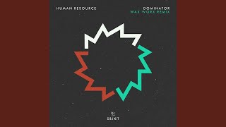 Dominator (Wax Worx Extended Remix)