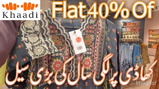 Khaadi Flat 40% Of Sale 2024 🔥|| Khaadi Sale