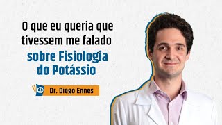 Fisiologia do Potássio