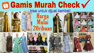 5 REKOMENDASI SUPPLIER TANGAN PERTAMA BAJU GAMIS TERMURAH DI SHOPEE || TERMURAH DAN TERBESAR