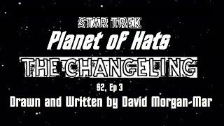 Planet of Hats  - Star Trek - The Changeling - Season 2