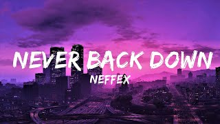 NEFFEX - Never Back Down (Lyrics) | Lyrics Video (Official)