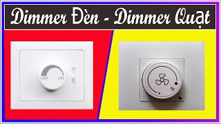 Dimmer Điều Chỉnh Độ Sáng Của Đèn, Tốc Độ Quạt // Chiết Áp.