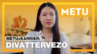 METU x KARRIER- Hogyan lehetek divattervező? | METU