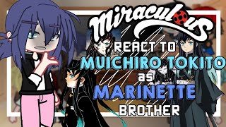 Mlb react to Muichiro Tokito as Marinette Brother ||My Au|| 1/1 ||Kny x Mlb|| 🇧🇷🇺🇲