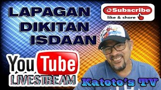 KaToto's TV is live! LAPAGAN, DIKITAN AT KWENTUHAN MGA KATOTO ARAT NA