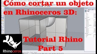 Introducción a Rhino 3D - Herramienta cortar y boleanas Tutorial Español 2019 Part5