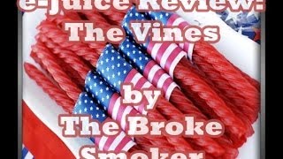 e-Juice Review - The Vines by The Broke Smoker