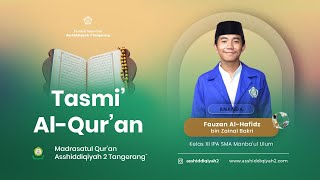 TASMI' AL-QUR'AN - JUZ 9 s/d 10 - Fauzan Al-Hafidz  bin Zainal Bakri - XI IPA SMA Manba'ul Ulum