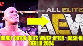 Randy Orton Quits WWE? 2 AEW Stars Return & Bold Predictions After Bash in Berlin 2024