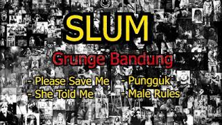 Slum - Band Grunge Bandung 90's