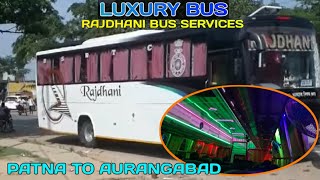 RAJDHANI BUS PATNA | PATNA TO AURANGABAD | LUXURY AC BUS VLOG