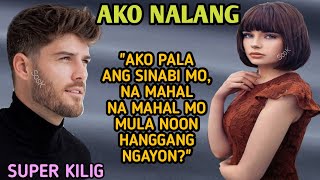 AKO NALANG | SYA PALA ANG TINUTUKOY NIYA,  NA MAHAL NA MAHAL NIYA MULA NOON HANGGANG NGAYON  #viral