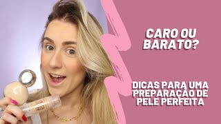 Como Fazer uma Preparação de Pele Perfeita + Dicas de Maquiagem e Produtos Nacionais e Importados