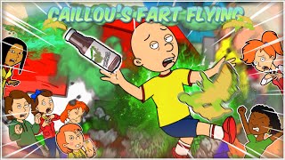 Caillou Gets Grounded: Caillou's Fart Flying