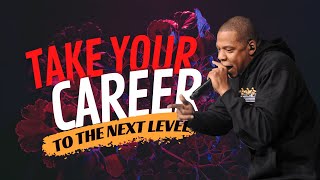 Jay-Z EXPOSES How to Take Your Career to the NEXT LEVEL! (Part 2)