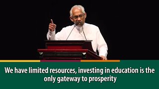 We have limited resources, investing in education is the only gateway to prosperity | Eran