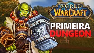 A PRIMEIRA DUNGEON NO WORLD OF WARCRAFT FOI DUVIDOSA! COMEÇANDO NO WOW EM 2024