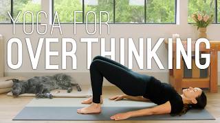 Yoga for Overthinking | 30 Minute Yoga Practice