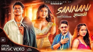 Sannani - Suman Bt Laxmi Bam Malla | Badri Bista Sanchita Bolakhe | New Nepali Song 2024