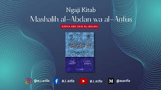 Ngaji Kitab Mashalih al-Abdan wa al-Anfus Karya Abu Zaid Al-Balkhi | Part 7