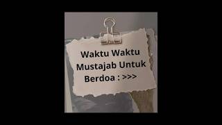 Amalan waktu mustajab untuk berdoa #foryou #waliallah #kerezekian #islamicprayer #doa #doamustajab