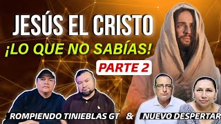 LA VERDAD SOBRE JESÚS EL CRISTO PARTE 2  |  ¡Lo que nadie se atreve A PREDICAR!