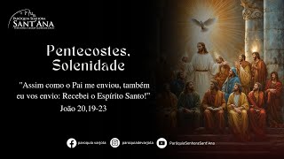 Web TV Sant'Ana - 19/05/2024 -  Solenidade de Pentecostes