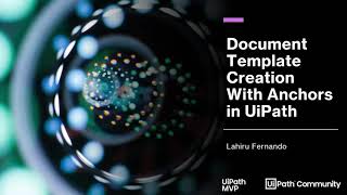 Document Template Creation with Anchors in UiPath | RPA | Automation | Document Understanding