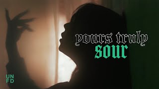 Yours Truly - Sour