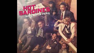 The Hot Sardines  -  Bei Mir Bist Du Schoen