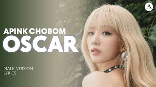 APINK CHOBOM - OSCAR | MALE VERSION + LYRICS