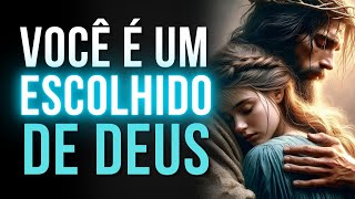 DEUS ESCOLHEU VOCÊ - Palavra de Hoje Que Você Não Pode Ignorar!