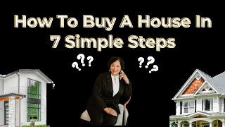 How to Buy a House for the First Time in 7 Simple Steps