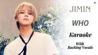 JIMIN (BTS) - 'Who' (Karaoke) [ With Backing Vocals ]