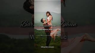 Barsaat Ki Dhun| Without music (only vocal) #barsaatkidhun #jubinnautiyal #withoutmusic #onlyvocal