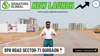 Signature Global New Launch Sector-71 Gurgaon || Signature Global Titanium SPR Road #signatureglobal